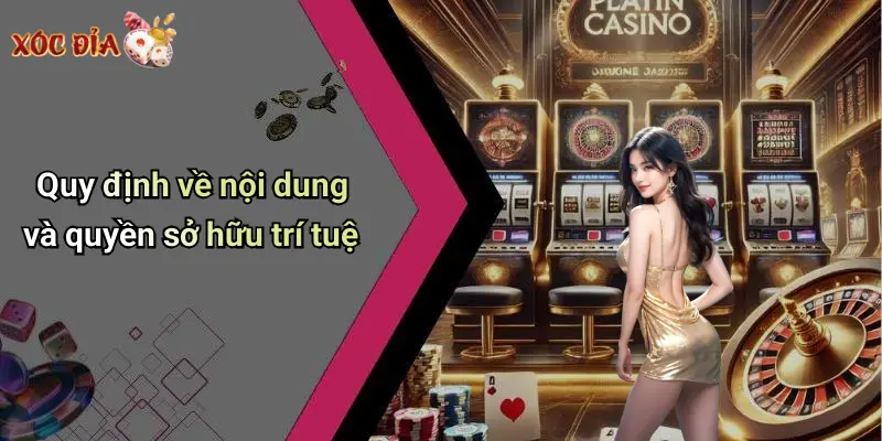 Quy định về nội dung và quyền sở hữu trí tuệ