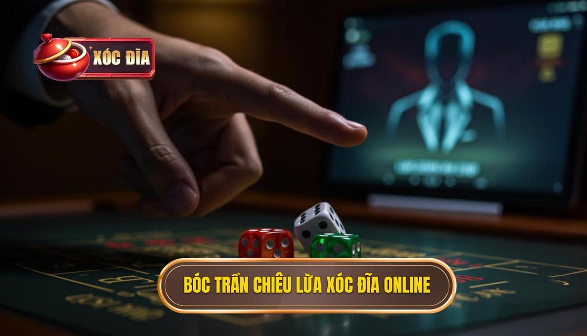 Phần 2 Bóc Trần Các Chiêu Lừa Tinh Vi Trong Xóc Đĩa Trực Tuyến
